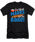 On Your Marks Get Set Bake Baking Bakery Baker Alessandra Roth T-Shirt