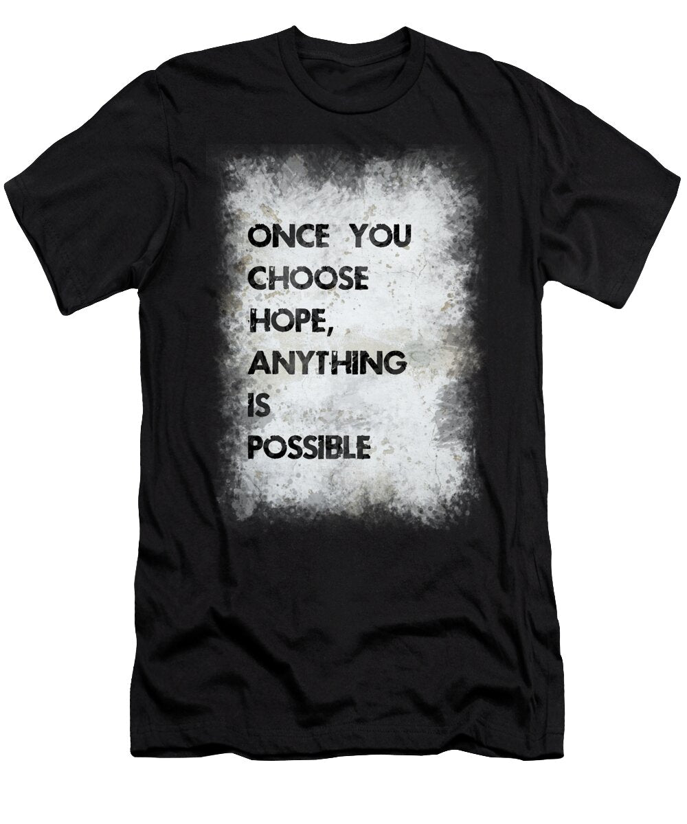 Once You Choose Hope Ricky Barnard T-Shirt
