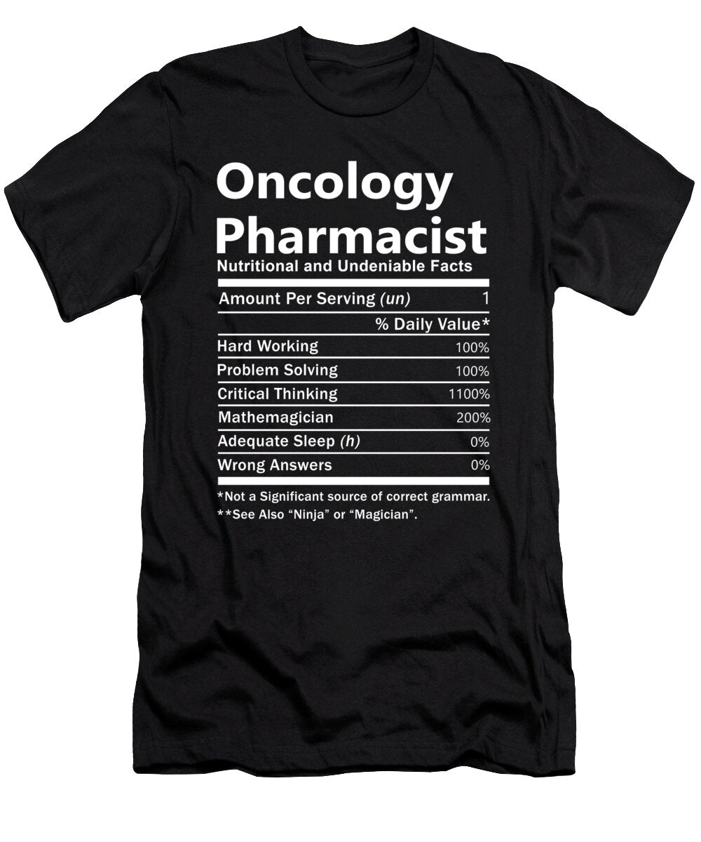 Oncology Pharmacist Nutrition Factors Gift Item Shi Hu Kang T-Shirt