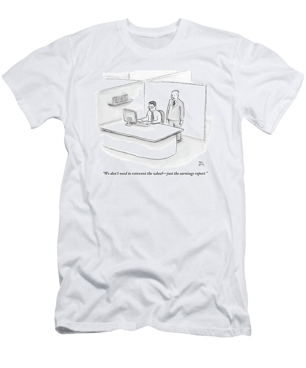 One Businessman Standing Behind a Desk Speaks Paul Noth T-Shirt