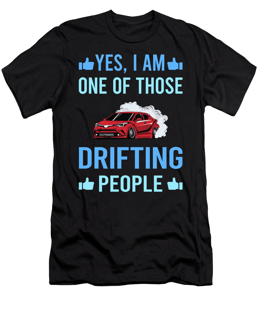 One of Those People Drifting Drift Petrona Romero T-Shirt