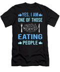 One of Those People Eating Petrona Romero T-Shirt