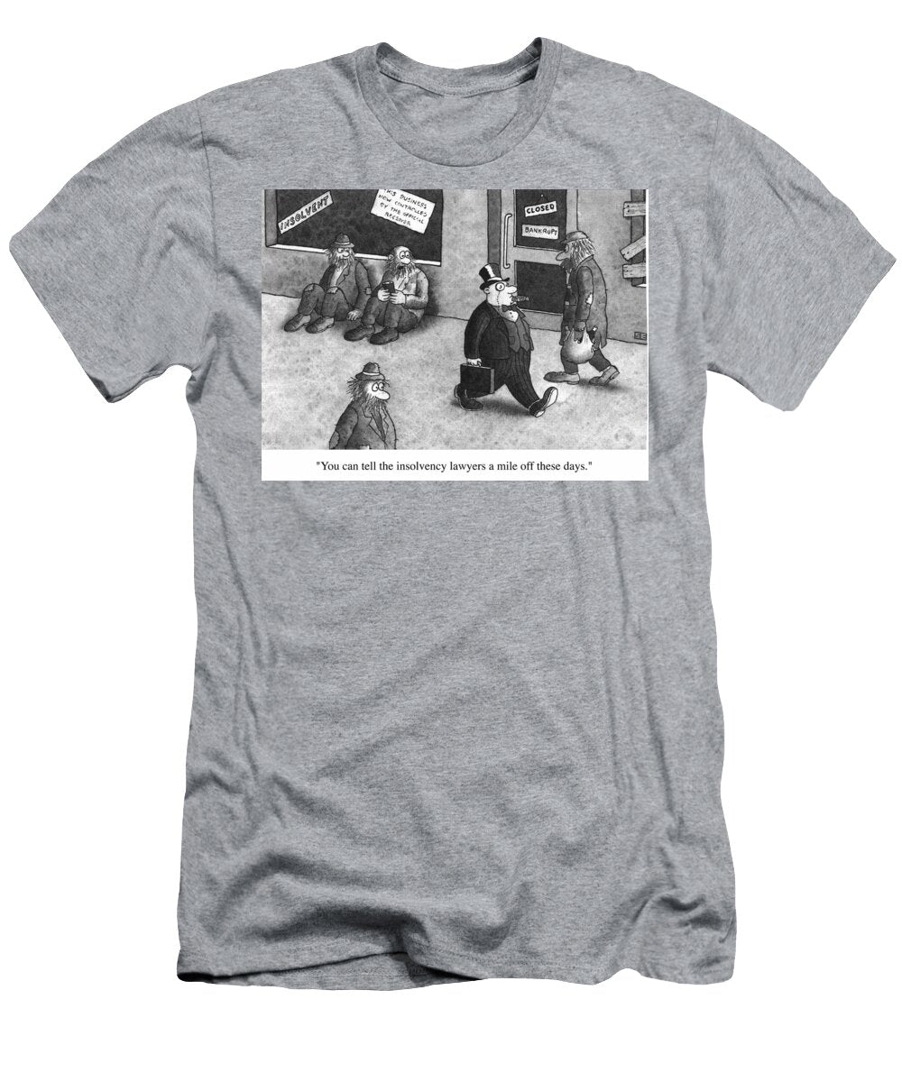 One Tramp to Another You Can Tell the Insolvency Lawyers Stan Eales T-Shirt