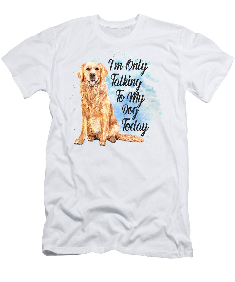Only Talking to My Dog Funny Sweet Birdie Studio T-Shirt
