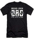 Orchid Lover Dad the Idol the Myth the Gardener Tshirtconcepts Marvin Poppe T-Shirt