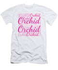 Orchid Names Without Frontiers Vidddie Publyshd T-Shirt