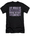 Orchids Life Would Be Orchidiculously Botanical Tshirtconcepts Marvin Poppe T-Shirt