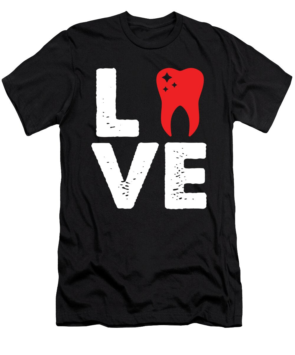 Orthodontics Dental Hygiene Teeth Surgeon Dentistry Gifts Dentist Love Thomas Larch T-Shirt