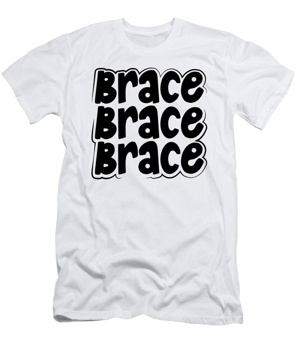 Orthodontist Gifts Brace Brace Brace Dentist Gifts Kanig Designs T-Shirt