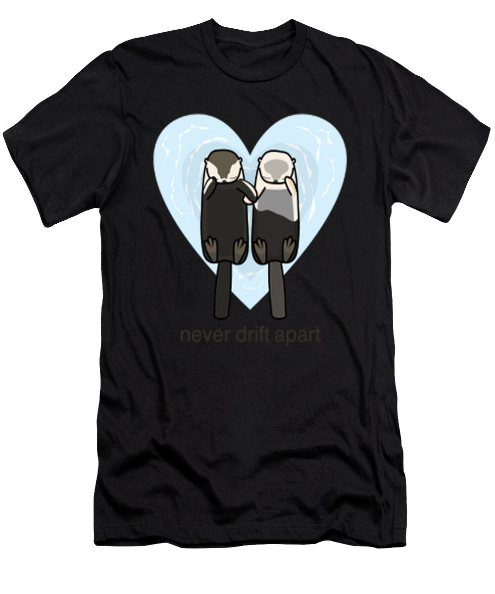 Otter Never Drift Apart Tinh Tran Le Thanh T-Shirt