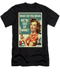 Out of Wine Funny Poster Dale Kincaid T-Shirt