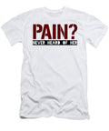 Pain Never Heard of Her Jacob Zelazny T-Shirt
