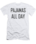 Pajamas All Day Jacob Zelazny T-Shirt