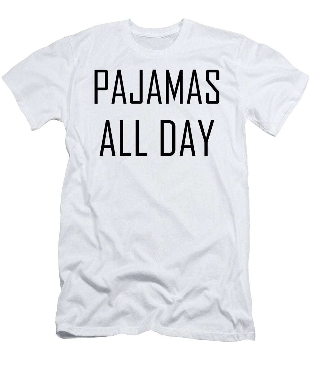 Pajamas All Day Jacob Zelazny T-Shirt