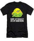 Parakeet School Homework Sorry My Parakeet Ate My Homework Eq Designs T-Shirt