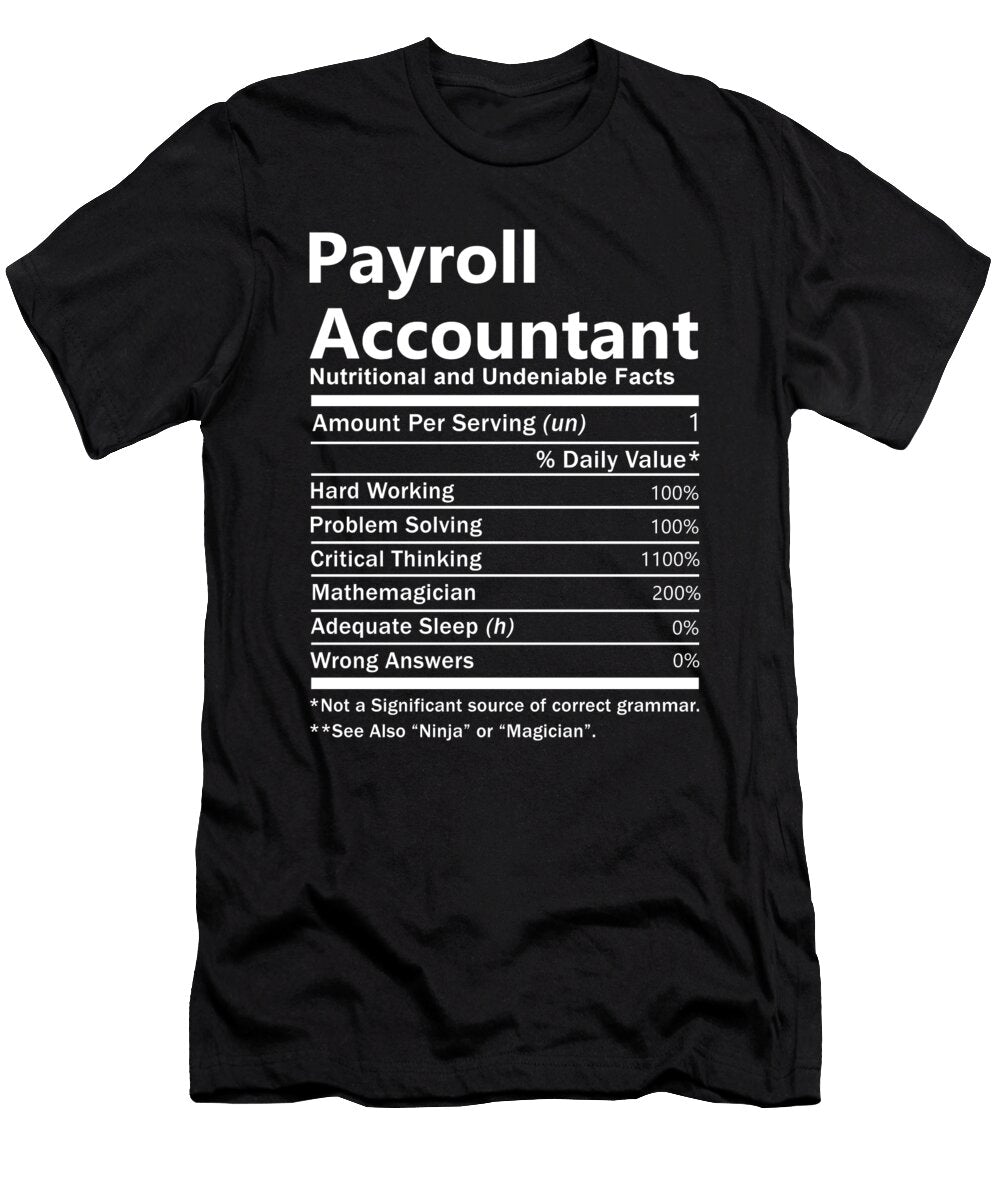 Payroll Accountant Nutrition Factors Gift Item Shi Hu Kang T-Shirt