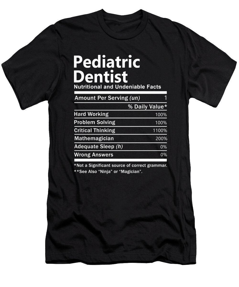 Pediatric Dentist Nutrition Factors Gift Item Shi Hu Kang T-Shirt