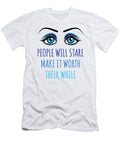 People Will Stare Make It Worth Their While Jacob Zelazny T-Shirt
