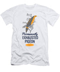 Permanently Exhausted Pigeon Jacob Zelazny T-Shirt