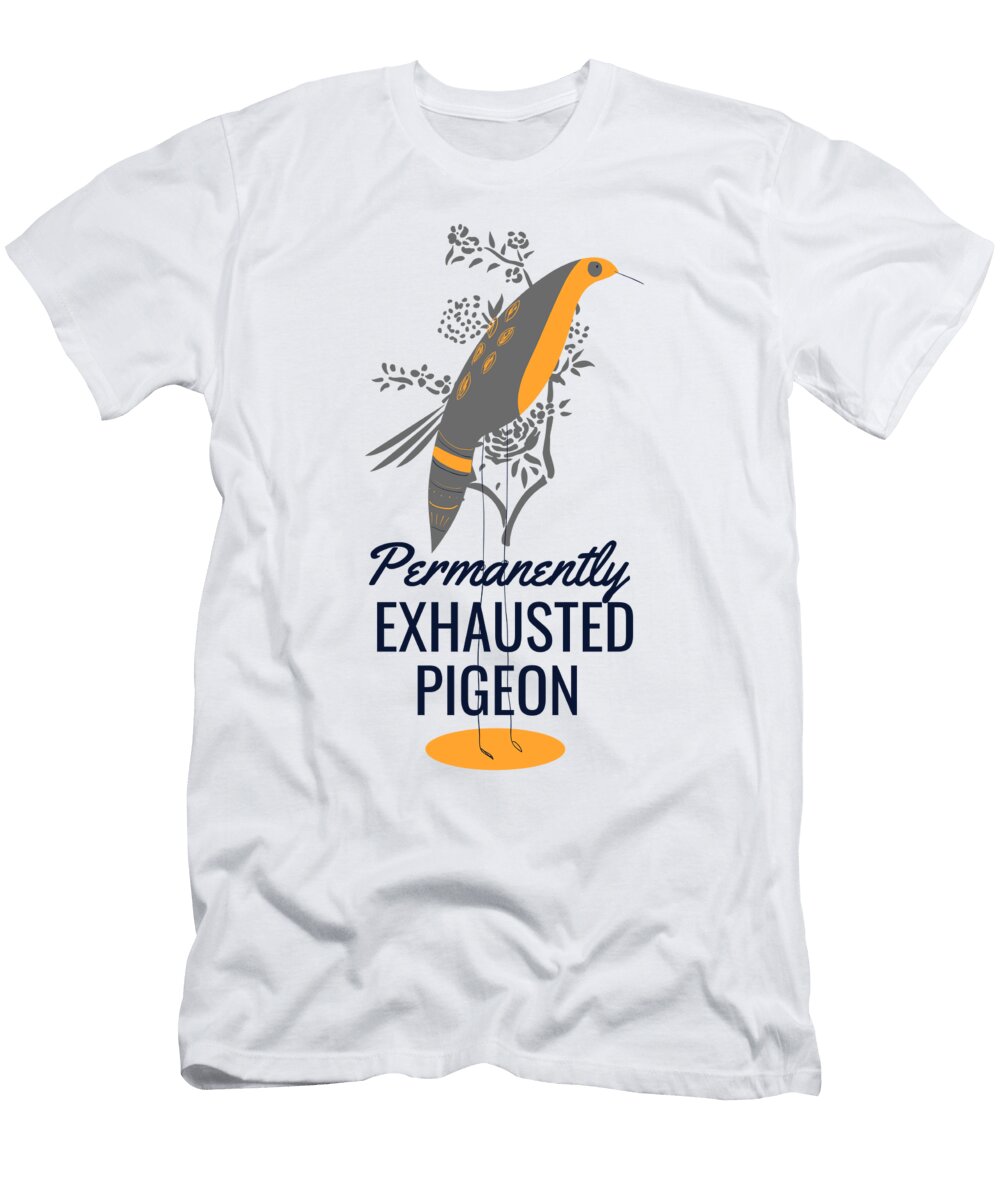 Permanently Exhausted Pigeon Jacob Zelazny T-Shirt