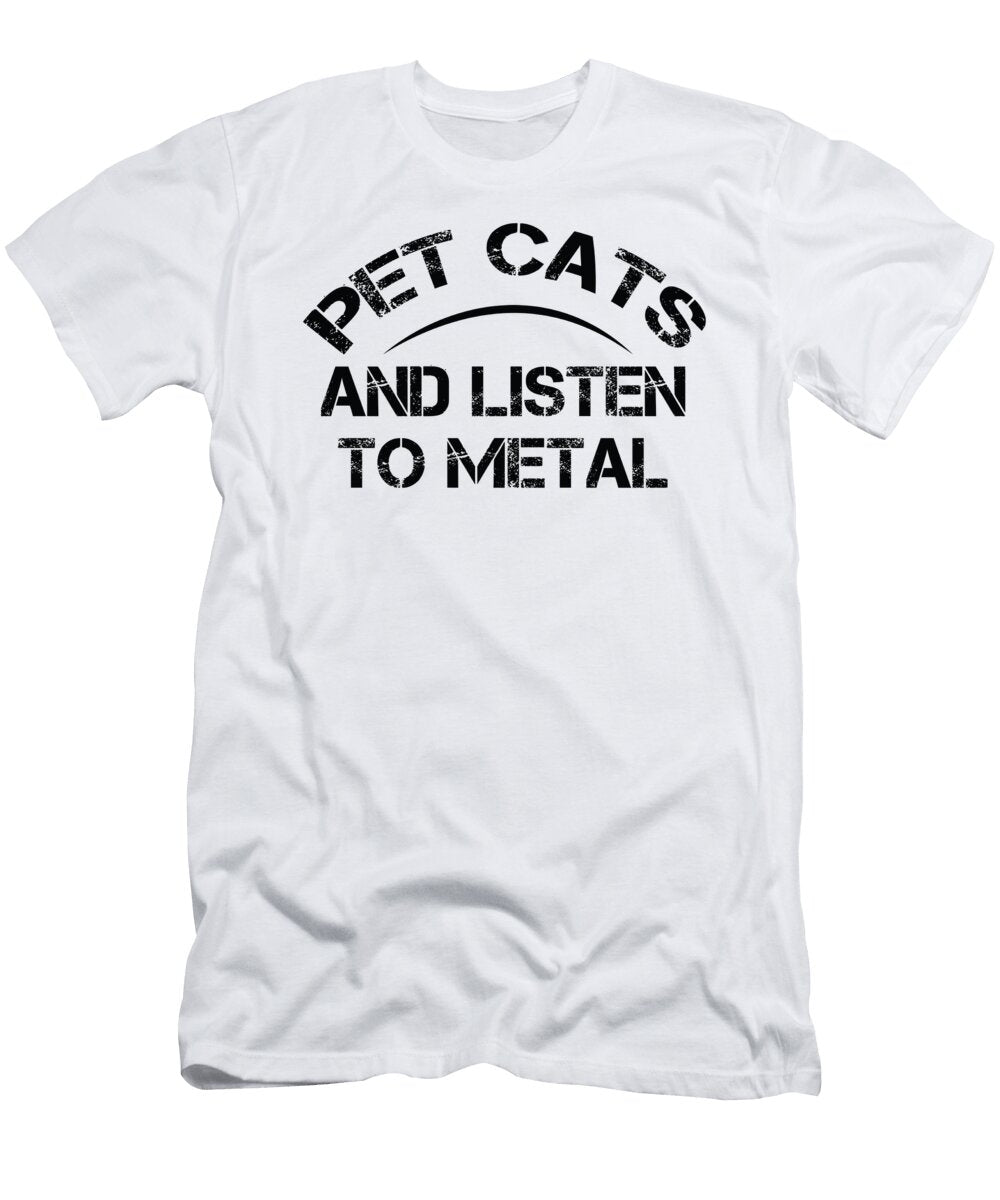Pet Cats and Listen to Metal Jacob Zelazny T-Shirt