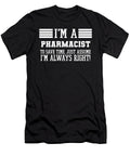 Pharmacist Gift Im a Pharmacist to Save Time Just Assume Im Always Right Gift for Funny Coworker Boss Mug Gift Orange Pieces T-Shirt