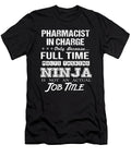 Pharmacist in Charge Ninja Job Gift Item Shi Hu Kang T-Shirt