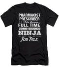 Pharmacist Prescriber Ninja Job Gift Item Shi Hu Kang T-Shirt