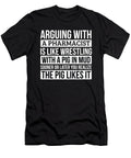 Pharmacist Like Arguing with a Pig in Mud Pharmacist Gifts Funny Saying Gag Gift Office Desk Boss Gift Orange Pieces T-Shirt