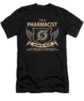 Pharmacist What Is Your Superpower Job Gift Item Shi Hu Kang T-Shirt