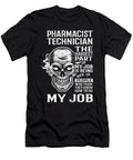 Pharmacist Technician the Hardest Part of My Job Gift Item Shi Hu Kang T-Shirt