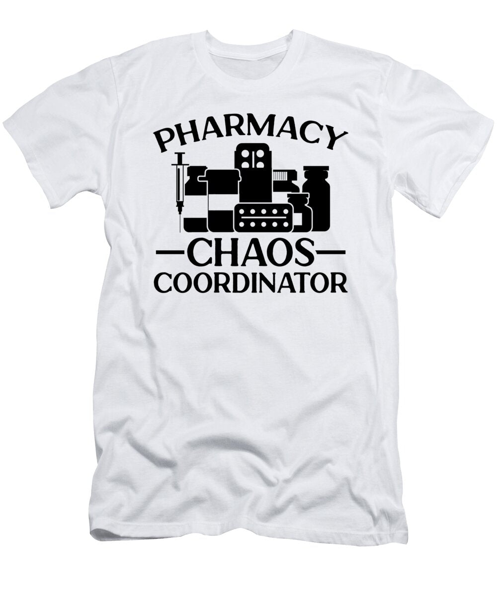 Pharmacy Chaos Prescription Health Care Pharmacist Tshirtconcepts Marvin Poppe T-Shirt