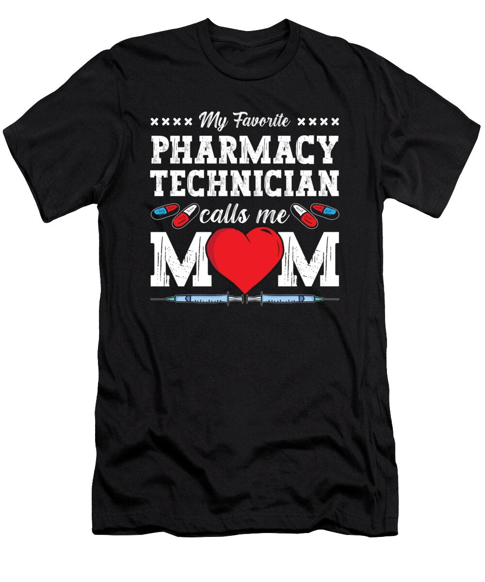 Pharmacy Technician Calls Me Mom Tech Pharmacist Tshirtconcepts Marvin Poppe T-Shirt