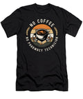 Pharmacy Technician No Coffee Medical Coffee Lover Tshirtconcepts Marvin Poppe T-Shirt
