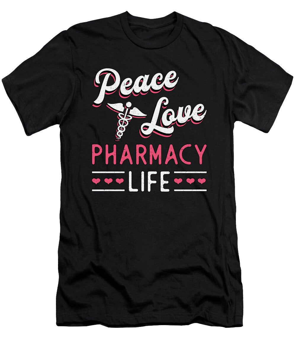 Pharmacy Technician Peace Love Life Pharmacist Tshirtconcepts Marvin Poppe T-Shirt