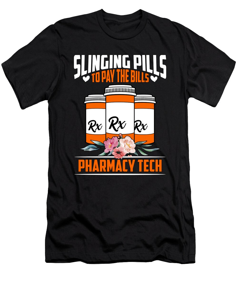 Pharmacy Technician Slinging Pills to Pay Medicine Tshirtconcepts Marvin Poppe T-Shirt