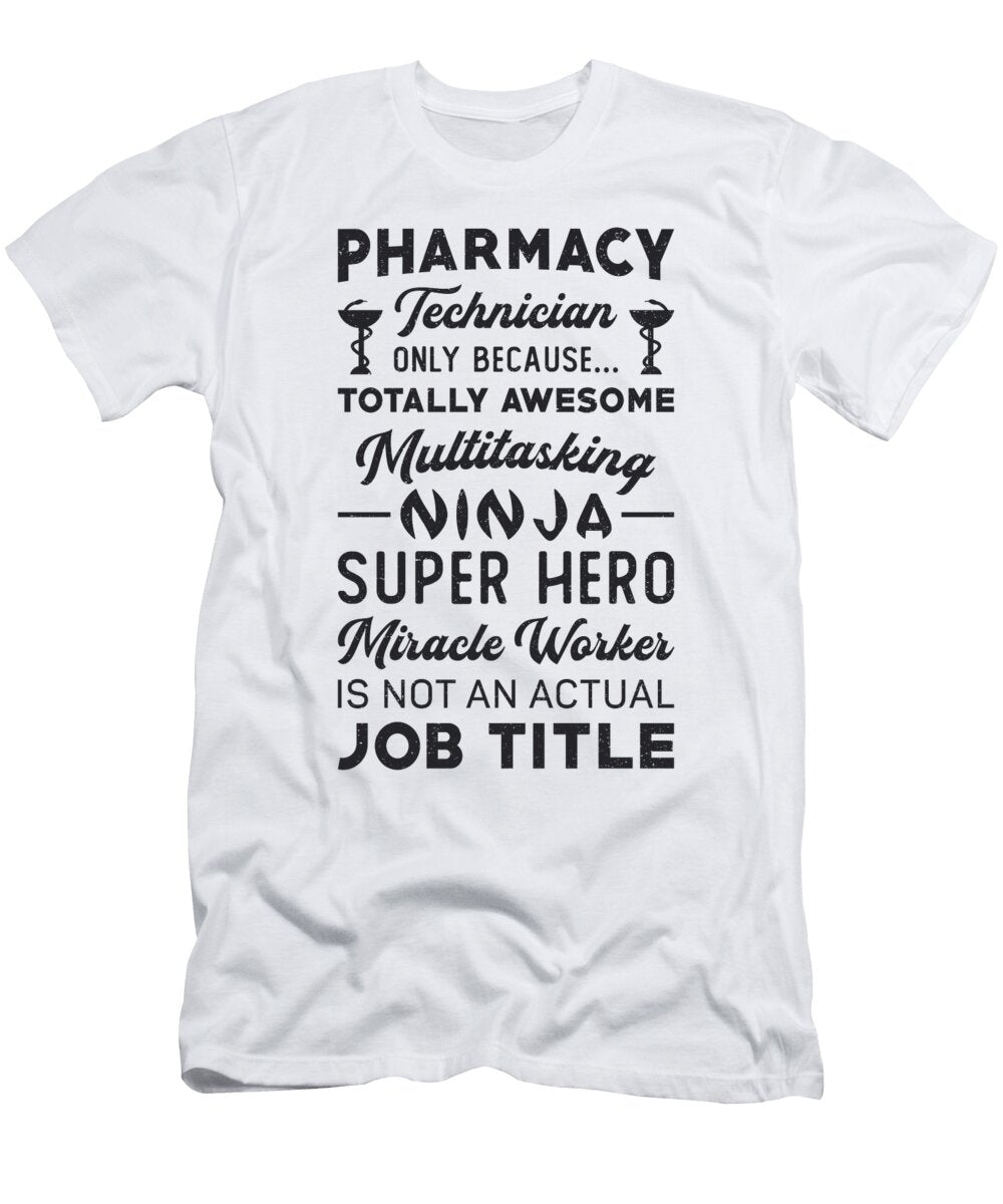 Pharmacy Technician Tech Hero Medicine Pharmacist Tshirtconcepts Marvin Poppe T-Shirt