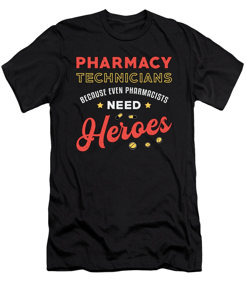 Pharmacy Technicians Technician Tech Pharmacist Tshirtconcepts Marvin Poppe T-Shirt