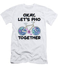 Pho Noodle Lover Gift Okay Lets Pho Together Bicycle Kanig Designs T-Shirt