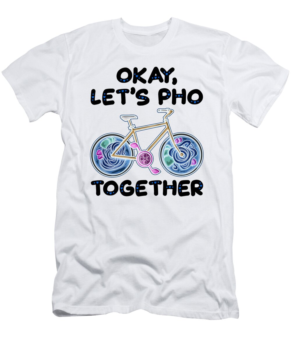Pho Noodle Lover Gift Okay Lets Pho Together Bicycle Kanig Designs T-Shirt