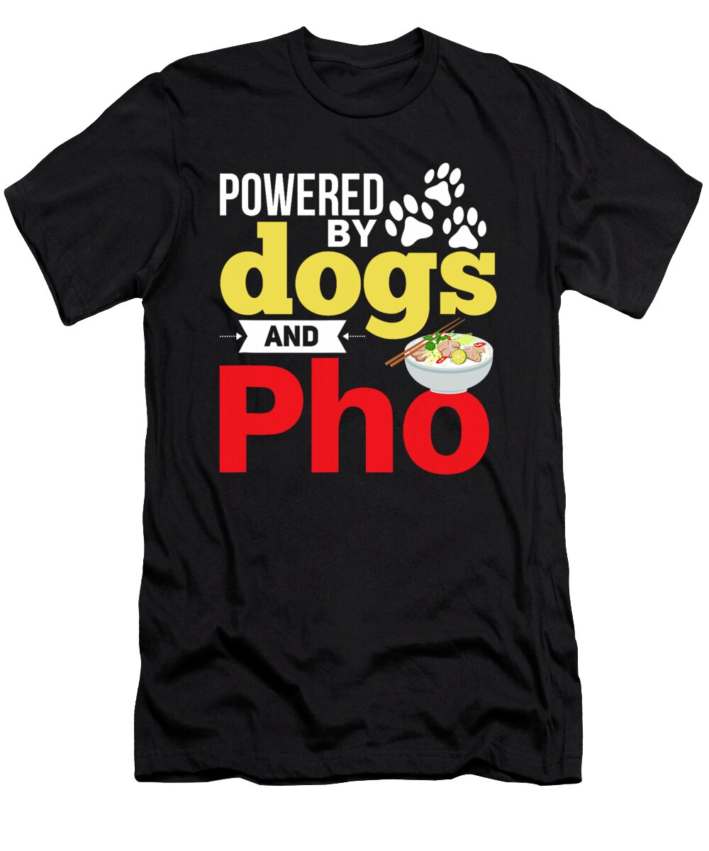 Pho Funny Dog Lover Vietnamese Noodle Soup Yah Lishr T-Shirt