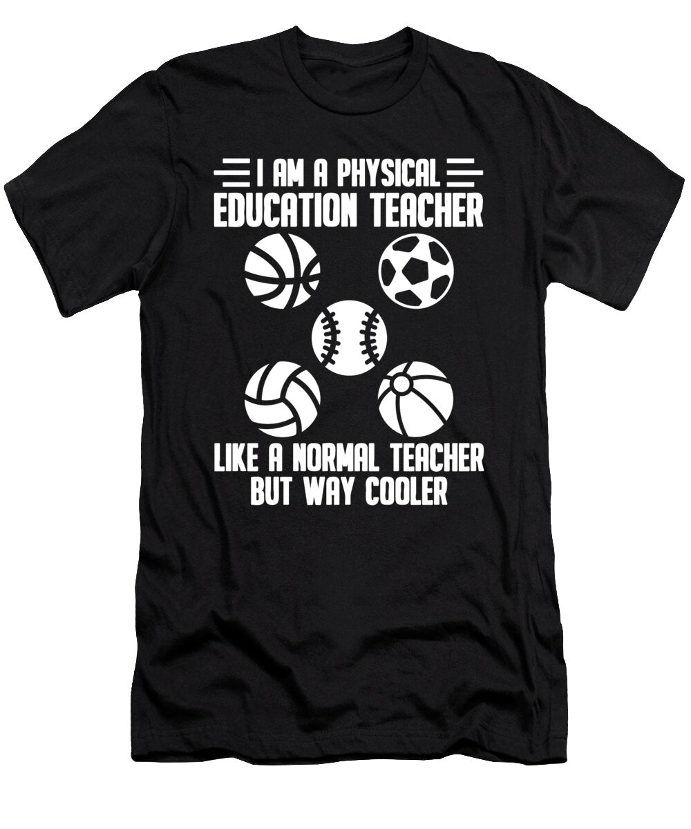 Physical Education Teacher Educator Professor Jonathan Kraske T-Shirt