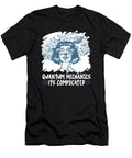 Physicist Complicated Science Scientist Quantum Physics Crazy Squirrel T-Shirt