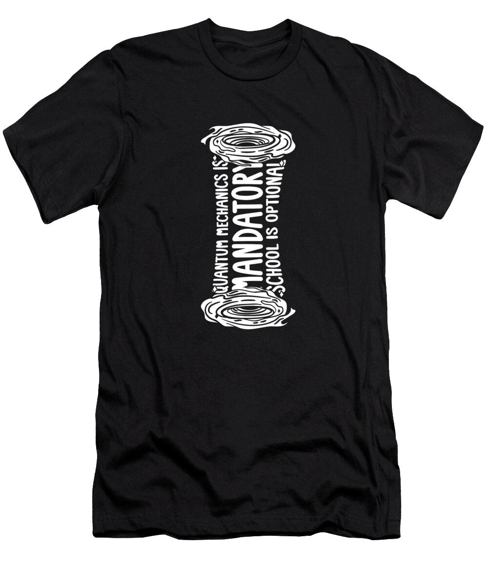Physicist Mandatory Scientist Science Quantum Physics Crazy Squirrel T-Shirt
