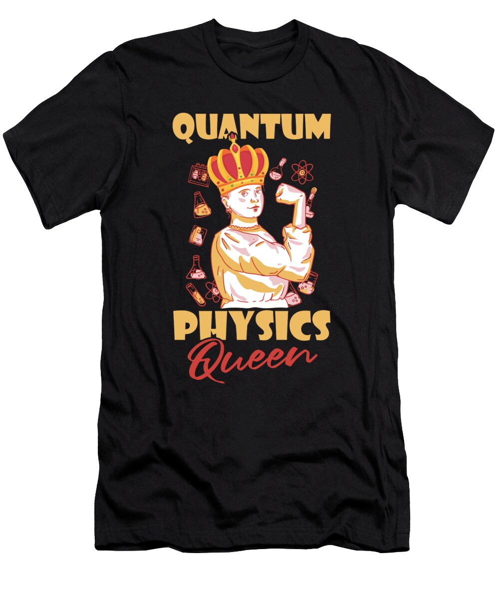 Physicist Queen Science Scientist Quantum Physics Crazy Squirrel T-Shirt