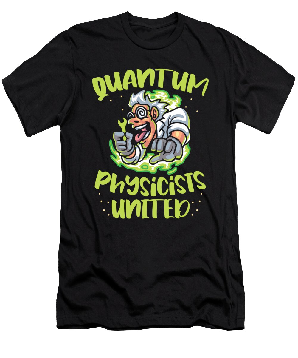 Physicist Scientist Science Quantum Physics Crazy Squirrel T-Shirt