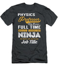 Physics Professor Multitasking Job T-Shirt