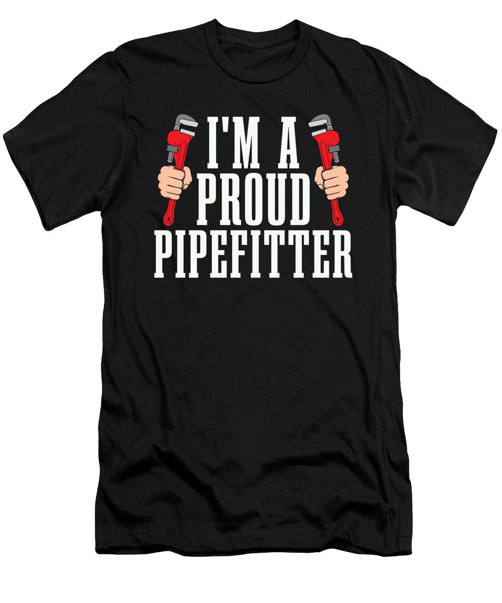 Pipefitter Im a Proud Pipefitter Loves Repair Man Tshirtconcepts Marvin Poppe T-Shirt