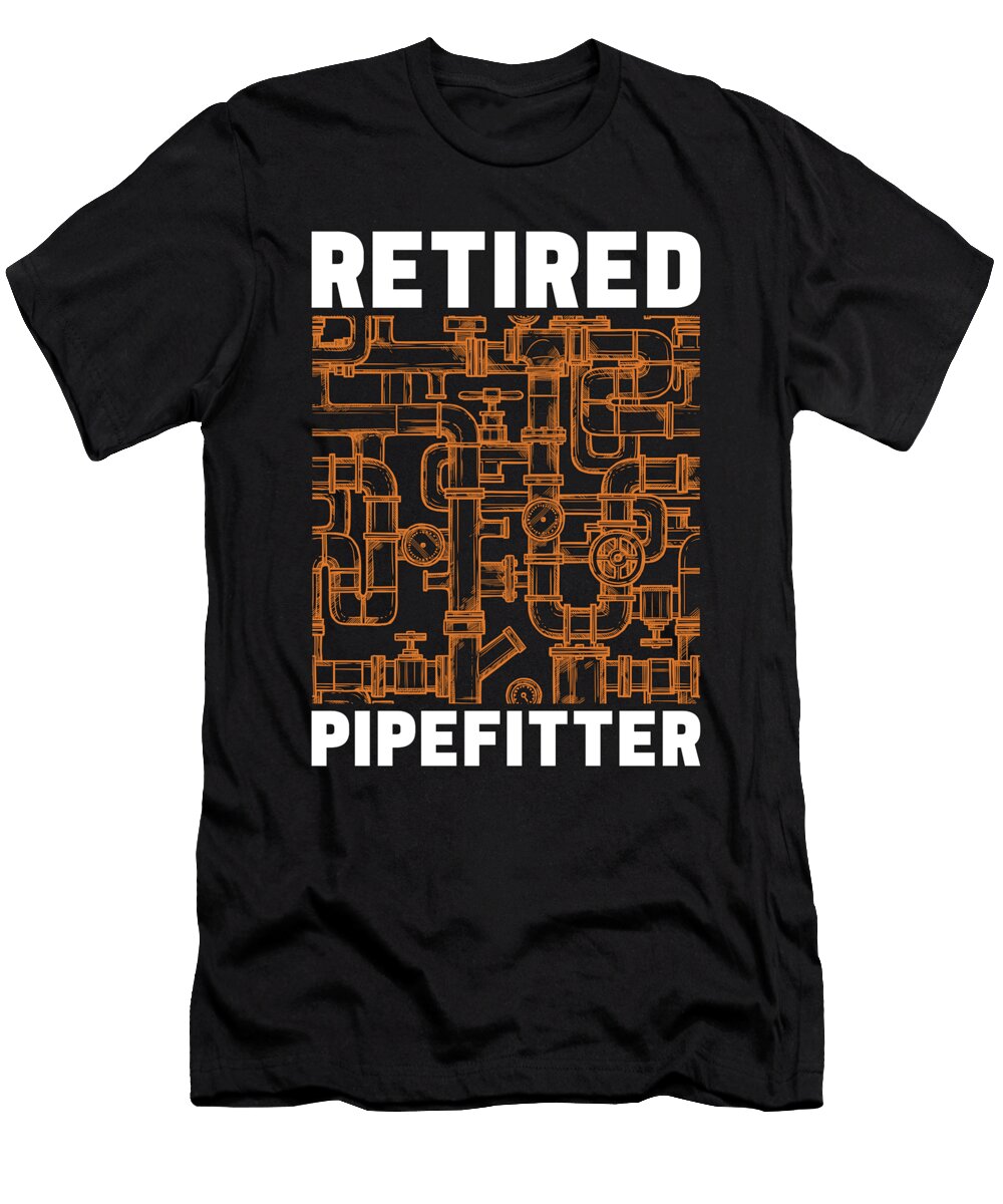 Pipefitter Retired Pipefitter Laborers Repair Man Tshirtconcepts Marvin Poppe T-Shirt