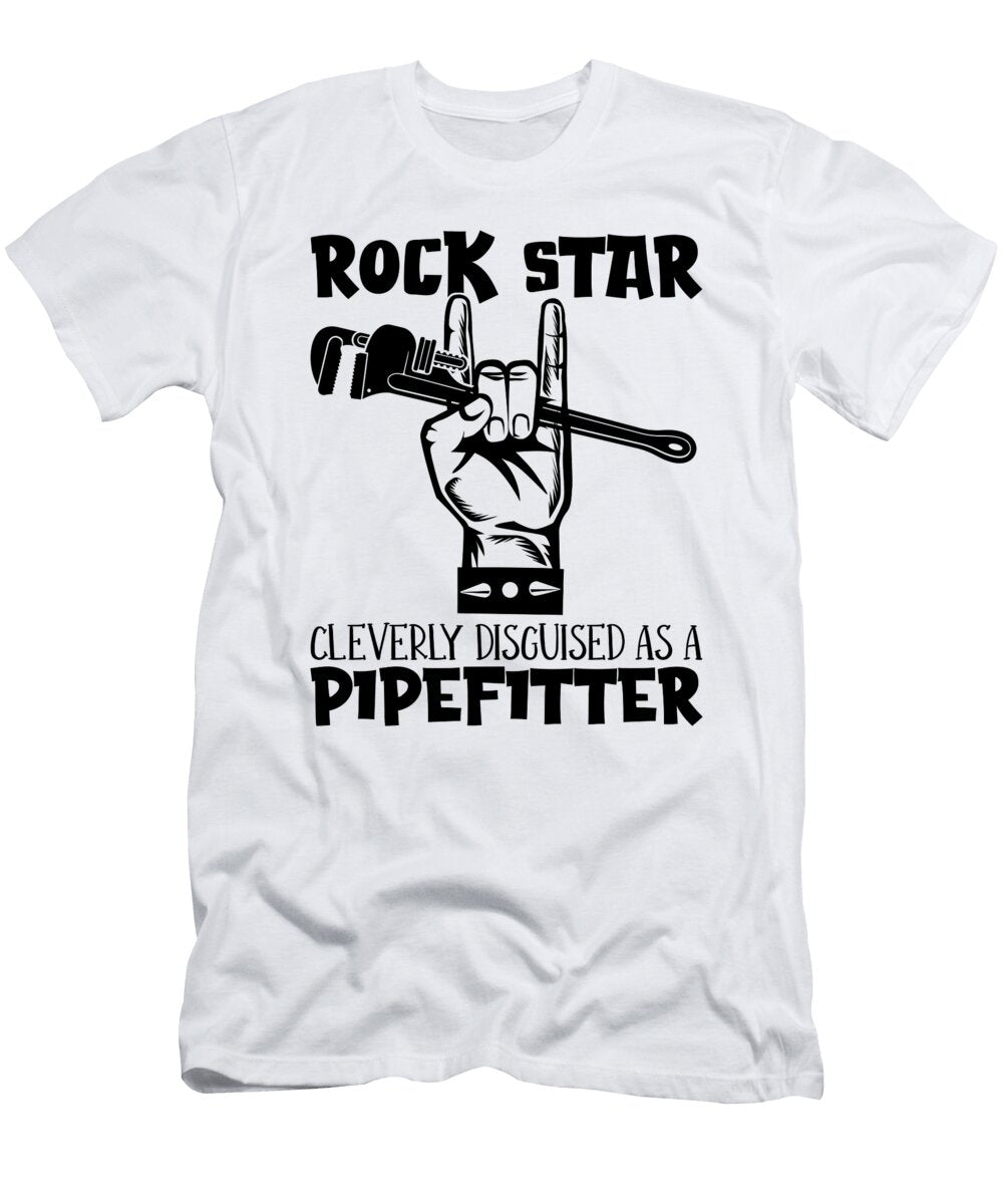 Pipefitter Rock Star Cleverly Laborer Pipefitters Tshirtconcepts Marvin Poppe T-Shirt